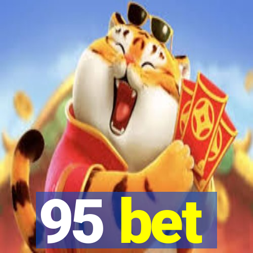 95 bet